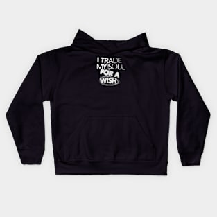 I trade my soul for a wish (White letter) Kids Hoodie